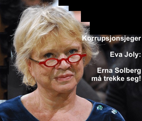 Eva Joly: Erna Solberg må trekke seg.
